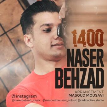 دانلود آهنگ ناصر بهزاد به نام هزار و چهارصد