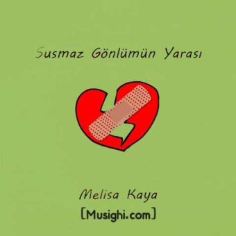 دانلود آهنگ ملیسا کایا به نام سس ماست (سوسماز گونلومون یاراسی)