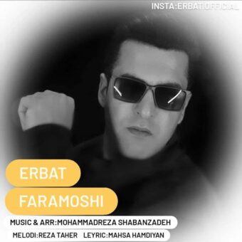 دانلود آهنگ اربات به نام فراموشی