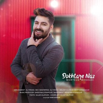 دانلود آهنگ مرتضی مسعودی به نام دختر ناز