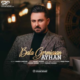 دانلود آهنگ آیهان به نام بلا گورمیسن