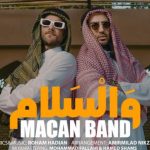 دانلود آهنگ ماکان بند به نام والسلام / ردتو میگیرم با نگام حرف دارم باهات یه کلام