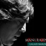دانلود آهنگ مانی رهنما به نام لالایی بارون