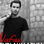 دانلود آهنگ مهدی احمدوند به نام نفس / هر کی به جز تو اومد به چشم نیومد هی