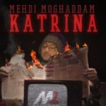 دانلود آهنگ مهدی مقدم به نام کاترینا / چی داری تو چشمات که دل منو برده