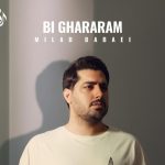 دانلود آهنگ میلاد بابایی به نام بی قرارم