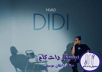 دانلود آهنگ نیواد به نام دیدی