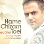 دانلود آهنگ رضا شیری به نام همه چیزم تویی / تو یادت رفته که ما دنبال آرامش بودیم