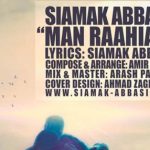 دانلود آهنگ سیامک عباسی به نام من راهیم / من راهی‌ام به شرطی ، همراهِ من تو باشی