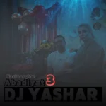 دانلود پادکست دیجی یاشار ابدیت 3