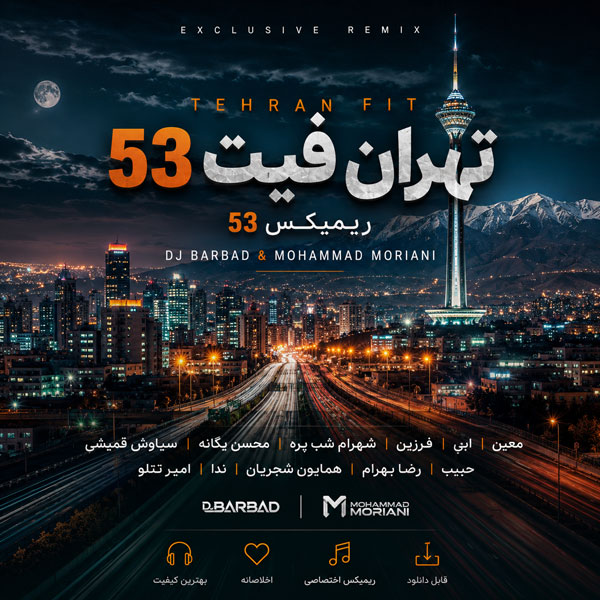 دانلود پادکست دیجی باربد و محمد موریانی تهران فیت 53